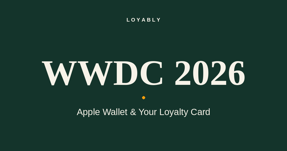 WWDC 2026 announcements for local shop loyalty cards